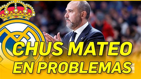 Chus Mateo En Problemas Ltima Hora Del Real Madrid Youtube