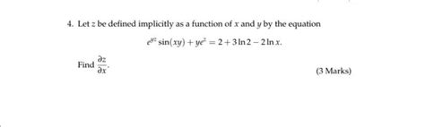 Solved Let Z Be Defined Implicitly As A Function Of X And Chegg