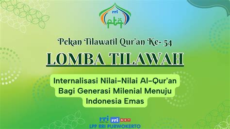 Pekan Tilawatil Quran Rri Purwokerto Lomba Tilawah Youtube