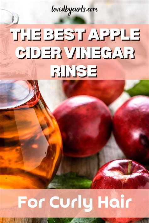 Best Apple Cider Vinegar Rinse For Curly Hair