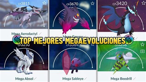 TOP MEJORES MEGAEVOLUCIONES QUE LLEGARÁN PRÓXIMAMENTE Pokémon Go