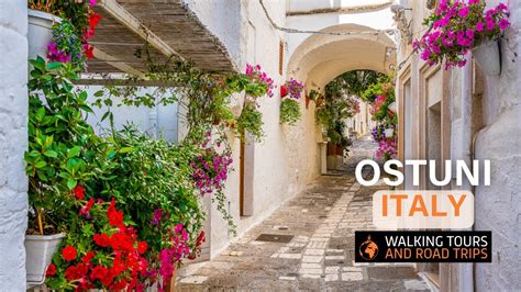 Ostuni A Beautiful Italian Town Walk In Puglia Italy Village