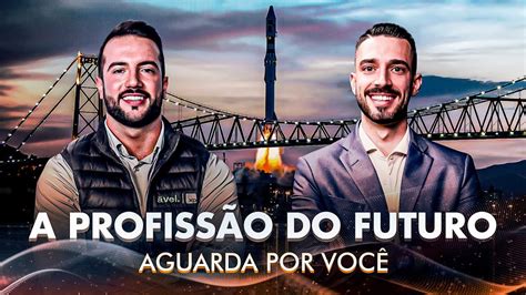 A Profiss O Do Futuro Aguarda Por Voc Youtube