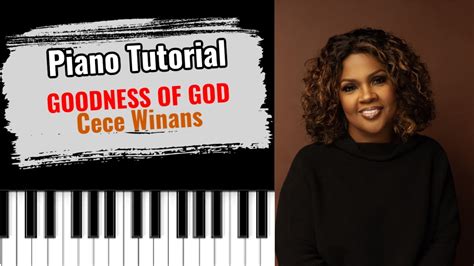 🎹 Goodness Of God Cece Winans Easy Gospel Piano Tutorial Lesson Youtube