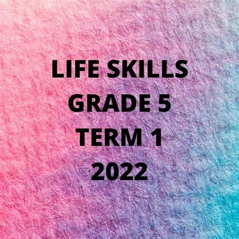 Life Skills Grade 5 Term 1 2022 Design And Make Teacha