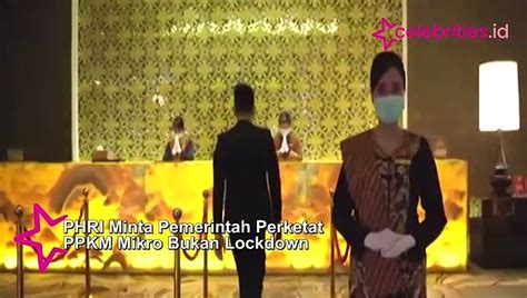 PHRI Minta Pemerintah Perketat PPKM Mikro Bukan Lockdown Video