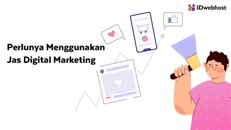 Mengapa Kamu Perlu Menggunakan Jasa Digital Marketing