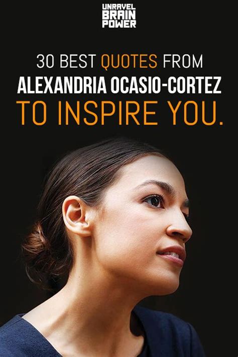 Alexandria Ocasio Cortez Quotes - ShortQuotes.cc