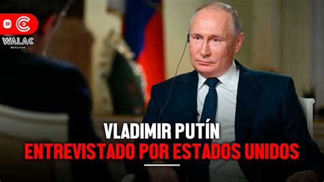 Entrevista A Vlad Mir Putin Tucker Carlson Ser El Encargado De