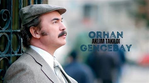 Orhan Gencebay Aklım Takıldı YouTube