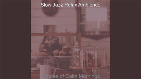 Laid Back Ambiance For Calm Mornings YouTube