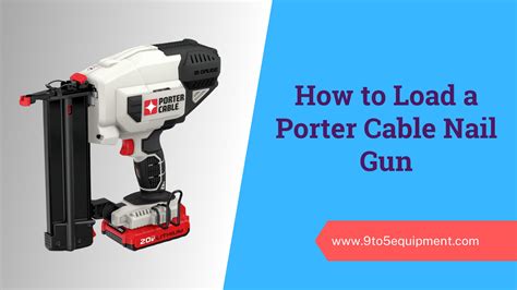 How to Load a Porter Cable Nail Gun - 9to5 Equipment 