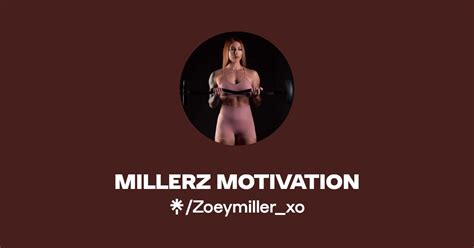 Millerz Motivation Instagram Facebook Tiktok Linktree