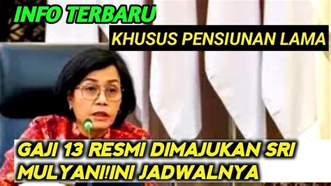 Gaji 13 Resmi Dimajukan Sri Mulyani Ini Jadwalnya YouTube