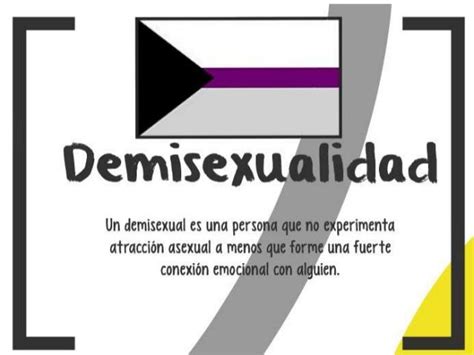 Un Demisexual Es Una Persona Que No Experimenta Atracci N Asexual A