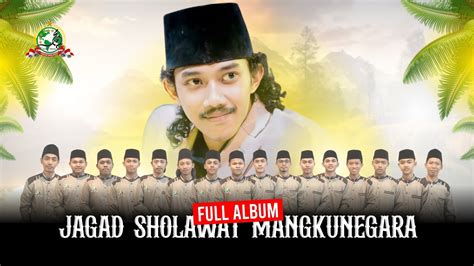 Full Album Gus Aflakha Jagad Sholawat Mangkunegara Youtube