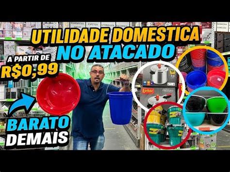 Utilidades Domesticas Para O Lar No Br S Loja Atacadista Youtube