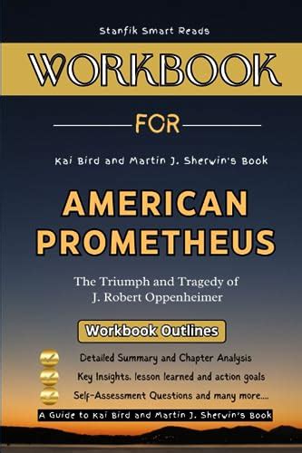 Workbook For American Prometheus The Triumph And Tragedy Of J Robert