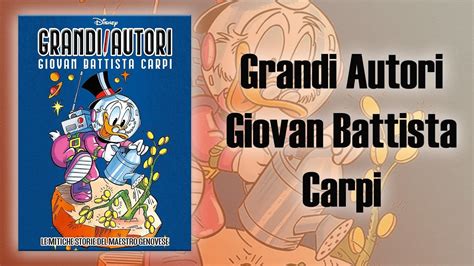 Grandi Autori Disney Giovan Battista Carpi Youtube