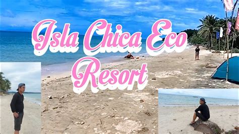 Isla Chica Eco Resort Kamay Ni Hesus Lucbanquezon Youtube