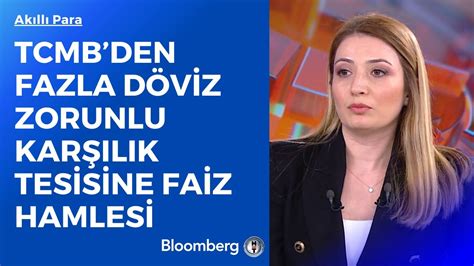 Ak Ll Para Tcmbden Fazla D Viz Zorunlu Kar L K Tesisine Faiz