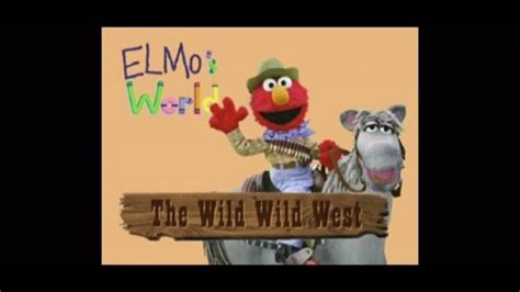 Elmo S World Wild Wild West We Re Off To See Elmo Soundtrack Youtube