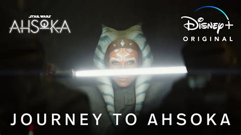 Journey To Ahsoka Featurette Released Disney Plus Informer