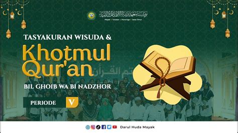 LIVE TASYAKURAN WISUDA DAN KHOTMUL QUR AN 2024 PP DARUL HUDA