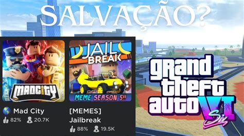 Como O Gta Vai Reviver O Mad City E O Jailbreak Roblox Youtube