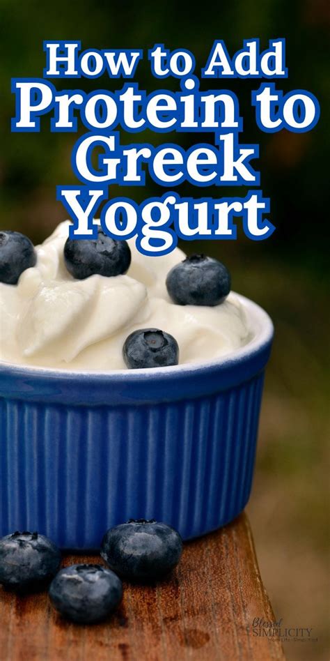 How To Add Protein To Greek Yogurt Yogurt Dessert Healthy Greek