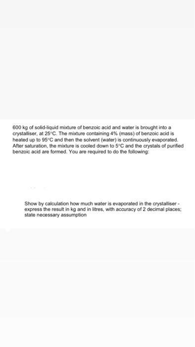 Solved Kg Of Solid Liquid Mixture Of Benzoic Acid And Chegg