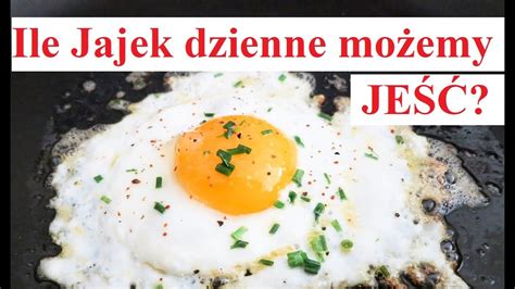 Ile Jajek dziennie można Jeść YouTube