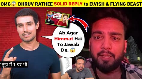 Finally Dhruv Rathee Savage Reply To Elvish Yadav And Elvish Army