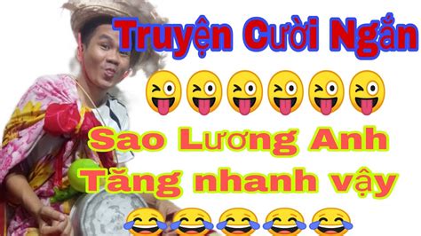 Truyện Cười Ngắn Sao Lương Anh Tăng Nhanh Vậy Lão Ăn Mày Youtube