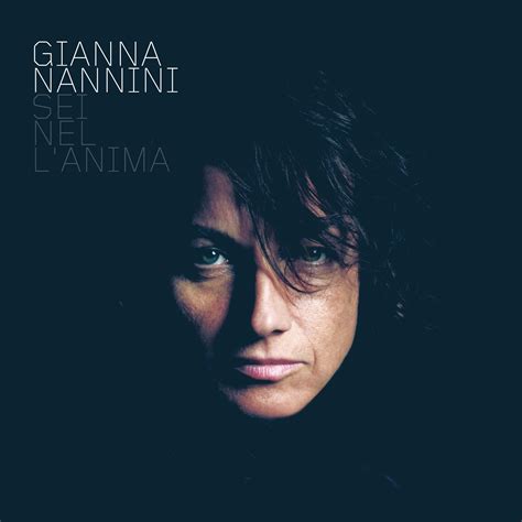 Gianna Nannini Torna Con Sei Nellanima Album Film E Tour