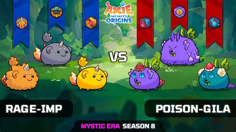 RAGE IMP Vs POISON GILA SEASON 8 AXIE INFINITY ORIGINS YouTube