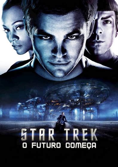 Assistir Star Trek O Futuro Começa Dublado Baixar e Assistir Filmes