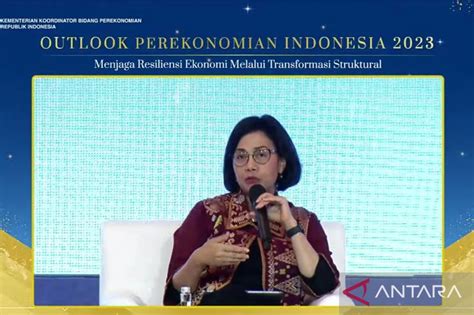 Sri Mulyani Waspadai Dua Risiko Pembiayaan Di 2023 ANTARA News