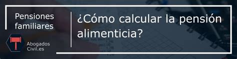 Cálculo De La Pensión Alimenticia Abogados Civiles