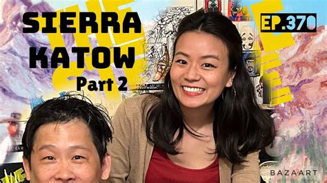 Sierra Katow Part 2 On The Steebee Weebee Show YouTube