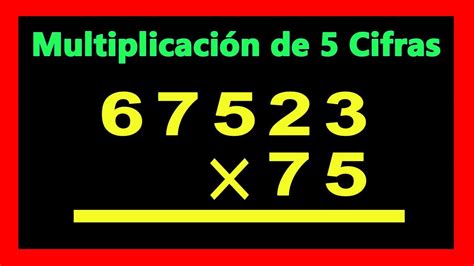 Multiplicaciones De Cifras Arriba Y Abajo Youtube