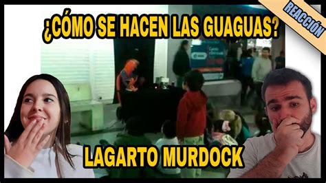 Espa Oles Reaccionan A Lagarto Murdock C Mo Se Hacen Las Guaguas