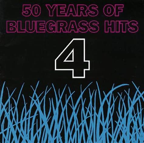 Fifty Years Of Bluegrass Hits Various Artists Fifty Years Of