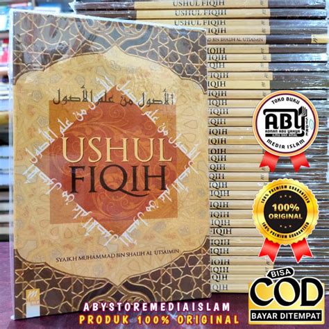 Jual Buku Ushul Fiqih Terjemah Al Ushul Min Ilmil Ushul Syaikh Al