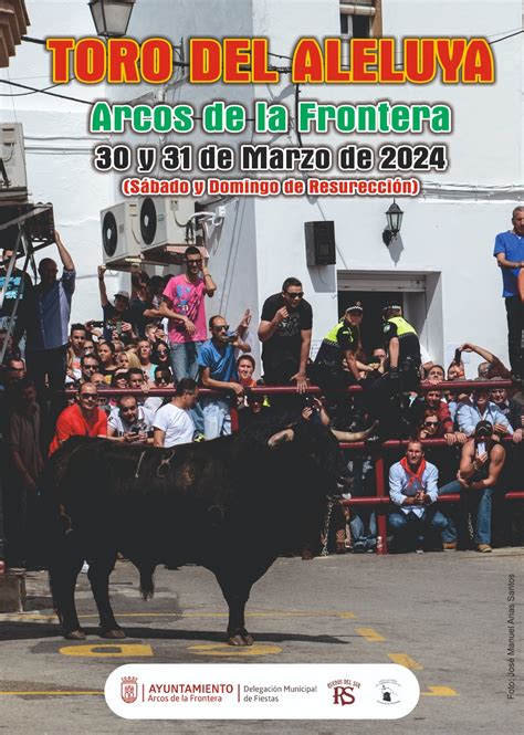 Cartel Toro Del Aleluya 2024 Excmo Ayuntamiento De Arcos De La Frontera