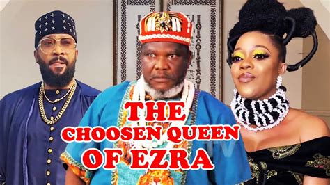 The Choosen Queen Of Ezra Watch Latest Fredrick Leonard Ugezu J