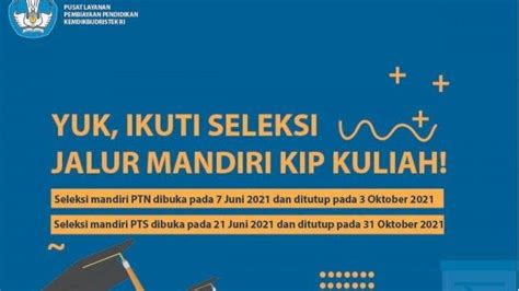 Pendaftar Kip Kuliah Masih Bisa Daftar Seleksi Mandiri Ptn Atau Pts Ini Tata Cara