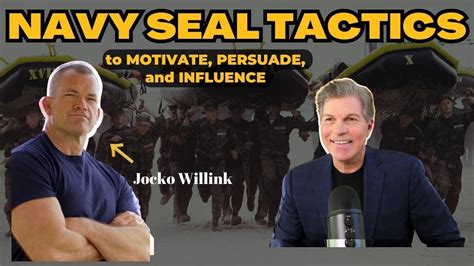 Navy Seal Tactics To Motivate And Persuade Youtube