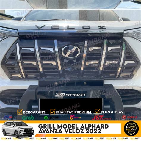 Grill Avanza Veloz 2022 Model Alphard Lazada Indonesia