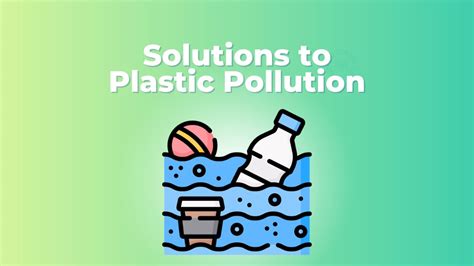 Solutions to Plastic Pollution [Visual] – ecogreenlove